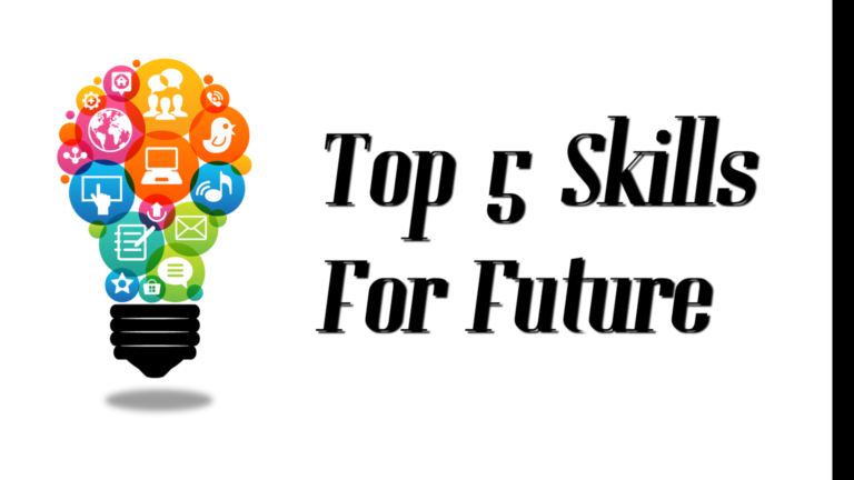 Top-notch 5 Skills for the Future